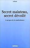 Secret maintenu, ...