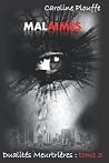 Malaimés: Tome 3 ...
