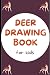 Deer Drawing Book