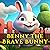 Benny the Brave Bunny: Fun Short Bedtime Story for Kids: Kindle e-book