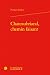 Chateaubriand, chemin faisant