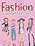 Fashion Coloring Book for Girls Ages 8-12 4-8, and All Fans T... by Anna Singh