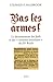 BAS LES ARMES !