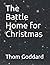 The Battle Home for Christmas