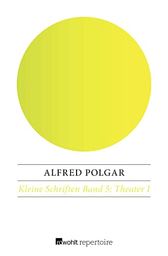 Kleine Schriften. Band 5: Theater I (Paperback)
