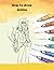 How To Draw Anime For Kids:...