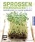Sprossen, Microgreens & Co....
