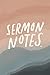 Sermon Notes