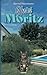 Unser Moritz (German Edition)