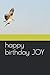 Happy birthday joyson