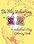 Be My Valentine: Valentine’...