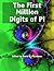 The First Million Digits of Pi: Large Print Edition