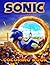 Sónic Coloring Book: Sónic the Hédgehog Coloring Book with 50+ Beautiful and High-Quality Coloring Pages for All Fans. Great Gifts for Kids and Adults (Relax & Enjoy)