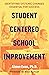 Student Centered School Improvement: Identifying Systemic Changes Essential for Success