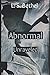 Abnormal: Unraveled