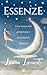 Essenze: Una fiaba per ritrovare i sentimenti perduti (Italian Edition)