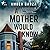 A Mother Would Know