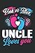 Pink Or Blue Uncle Loves You Baby Gender Reveal Party Gift: Notebook: 6x9 120 Pages, Lined College Ruled Paper, Journal, Matte Finish Cover, Diary, Planner