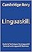 Linguaskill: Guide & Techniques for Linguaskill General and Linguaskill Business (Cambridge English Exams Book 6)