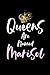 Queens Are Named Marisol by Marisol