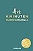 Het 6 Minuten Succesjournal