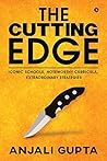 The Cutting Edge : Iconic Schools, Noteworthy Curricula, Extraordinary Strategies