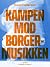 Kampen mod borgermusikken