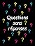 Questions sans réponses by Fernand Lapointe