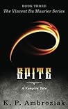 Spite (The Vincent Du Maurier Series, Book 3)