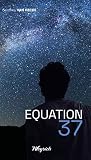 Equation 37 by Geoffrey Van Hecke
