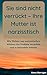 Sie sind nicht verrückt – I...