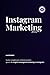 Instagram Marketing: Guida ...