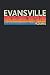 Evansville Indiana: Indiana...