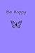 Be Happy by Amanda Lynch