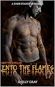 Into the Flames