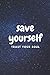 SAVE YOURSELF: MOTIVATIONAL...
