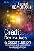 Credit Derivatives and Securitization: Instruments and Applications