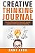 Creative Thinking Journal: ...