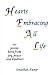 Hearts Embracing All Life: ...