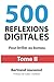 500 Réflexions Digitales: Pour briller au bureau (French Edition)