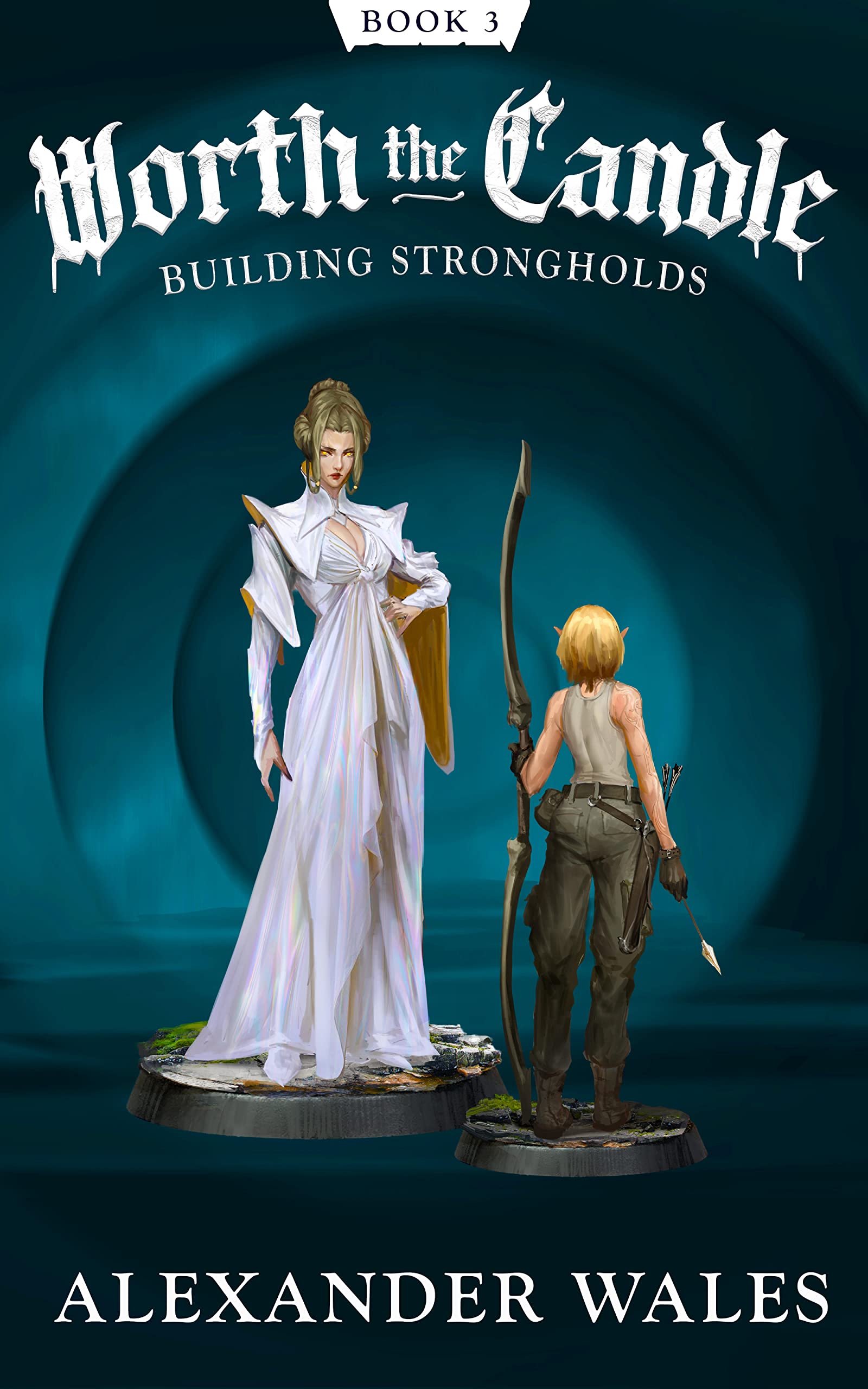 Building Strongholds (Worth the Candle, #3)