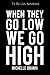 To Do List Notebook Michelle Obama When They Go Low We Go High by Janet Gilmore