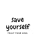 SAVE YOURSELF: MOTIVATIONAL...