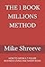 THE 1 BOOK MILLIONS METHOD by MIke Shreeve