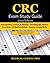 CRC Exam Study Guide - 2022...