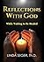 Reflections with God While ...