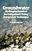 Groundwater: Hydrogeochemic...