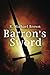 Barron's Sword by R. Michael Brown