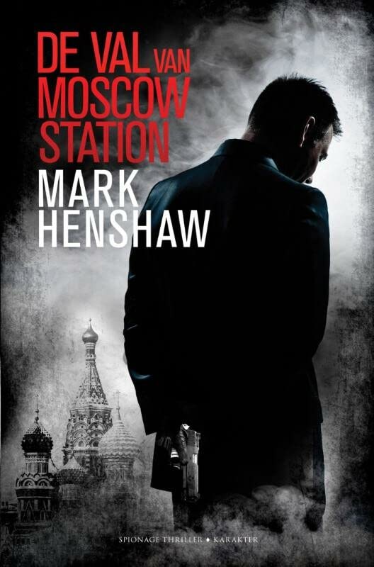 De val van Moscow Station (Paperback)