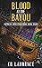 Blood at the Bayou: Express Investigations Series - Book 8